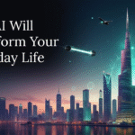 How AI Will Transform Your Everyday Life by 2030 ?